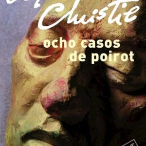 Portada de Agatha Christie Ocho casos de Poirot Editorial Booket