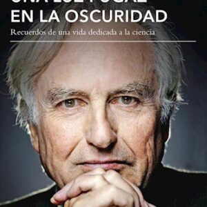 Portada de Richard Dawkins Una luz fugaz en la oscuridad Editorial Tusquets