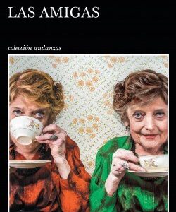 Portada de Aurora Venturini Las amigas Editorial Tusquets