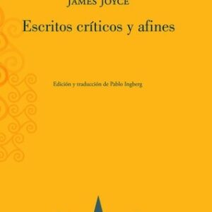 Portada de James Joyce Escritos críticos y afines Editorial Eterna cadencia