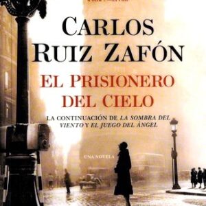 Portada de Carlos Ruiz Zafón El prisionero del cielo Editorial Booket