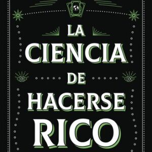 Portada de Wallace D. Wattles La ciencia de hacerse rico Editorial Booket