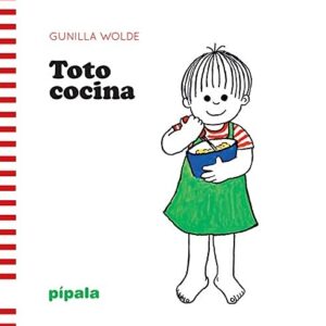 Portada de Gunilla Wolde Toto cocina Editorial Pipala