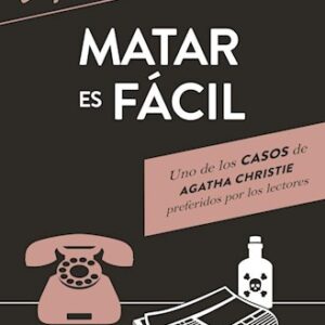 Portada de Agatha Christie Matar es fácil Editorial Booket