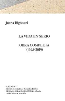 Portada de Juana Bignozzi La vida en serio Volumen 1 Editorial Adriana Hidalgo