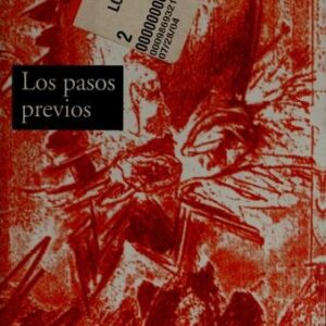 Portada de Francisco Urondo Los pasos previos Editorial Adriana Hidalgo
