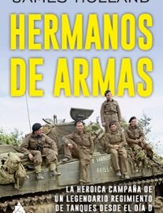Portada de James Holland Hermanos de armas Editorial Atico de los libros